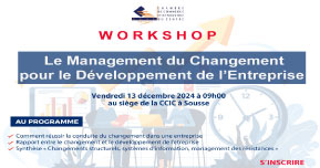 Workshop sous le thème « Piloter le développement de l’entreprise à travers le management du changement »